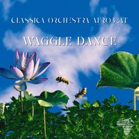 Classica Orchestra Afrobeat - Waggle dance