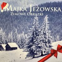 Majka Jeżowska - Zimowe obrazki