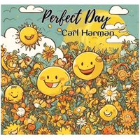 Carl Harman - Perfect Day