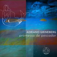 Adriano Grineberg - Promessa de Pescador