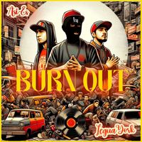 Legua York - Burn Out (feat. ASI-ES)