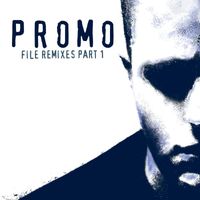 Promo - File Remixes Part 1 (Explicit)