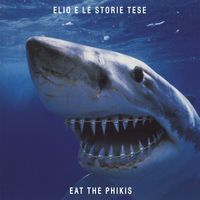 Elio E Le Storie Tese - Eat The Phikis (Explicit)