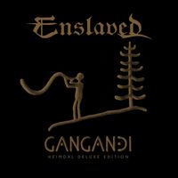 Enslaved - Gangandi