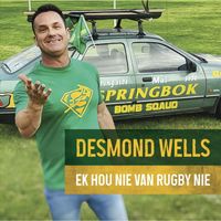 Desmond Wells - Ek Hou Nie Van Rugby Nie (Explicit)