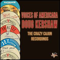 Doug Kershaw - Voices of Americana (The Crazy Cajun Recordings)