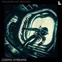 The Electric Mist Orchestra - Cosmic Streams