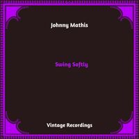 Johnny Mathis - Swing Softly (Hq Remastered 2023)