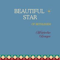 Mariecke Borger - Beautiful Star of Bethlehem (feat. Tangarine)