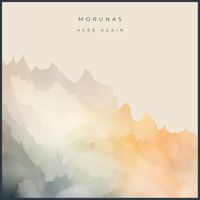 Morunas - Here Again