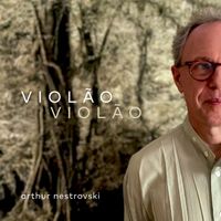 Arthur Nestrovski - Violão Violão