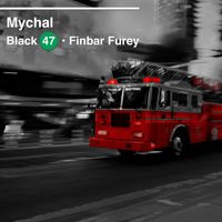 Black 47 - Mychal (feat. Finbar Furey)