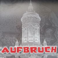 Aufbruch - Aufbruch