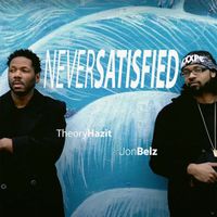 Theory Hazit featuring Jon Belz - Never Satisfied