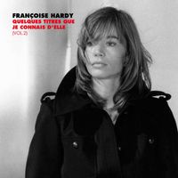 Françoise Hardy - Quelques titres que je connais d'elle, Vol. 2