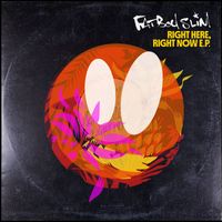 Fatboy Slim - Right Here, Right Now EP