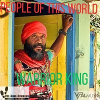 Warrior King - People Of This World
