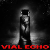 Tom The Freak - Vial Echo