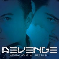 Loris and M@rins featuring Dot Comma - Revenge