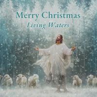 Living Waters - Merry Christmas