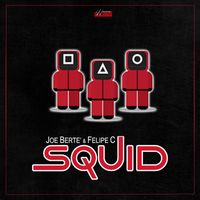 Joe Bertè and Felipe C - Squid