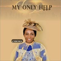 Chioma - My Only Help