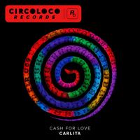 Carlita - Cash For Love