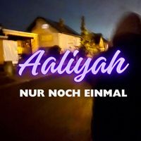 Aaliyah - Nur noch einmal