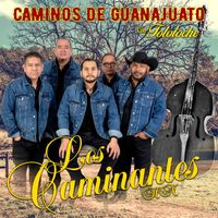 Los Caminantes - Caminos de Guanajuato