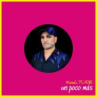 KoolTURE - Un Poco Más