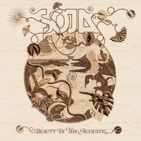 SOJA - Beauty In The Acoustic (Explicit)