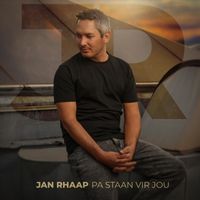 Jan Rhaap - Pa Staan Vir Jou