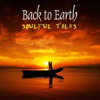 Back to Earth - Soulful Talks