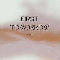 Lena - First Tomorrow