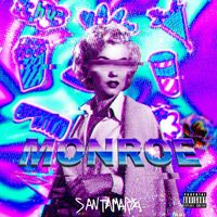 Santamaria - MONROE (Explicit)
