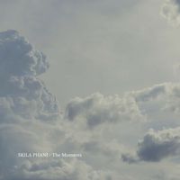 Skila Phani - The Moments