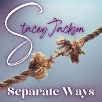 Stacey Jackson - Separate Ways
