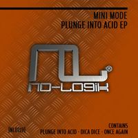 Mini Mode - Plunge Into Acid - EP