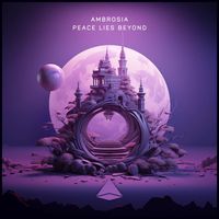 Ambrosia - Peace Lies Beyond