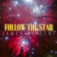 James Vincent - Follow the Star
