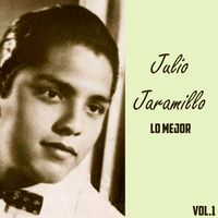 Julio Jaramillo - Julio Jaramillo-Lo Mejor, Vol. 1