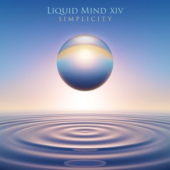 Liquid Mind - Liquid Mind XIV: Simplicity