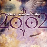 2002 - This Moment Now