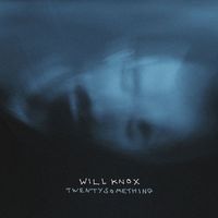 Will Knox - Twentysomething