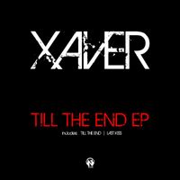 Xaver - Till The End