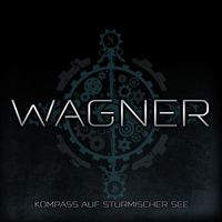 Wagner - Kompass auf stürmischer See