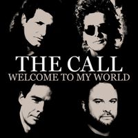 The Call - Welcome To My World (Radio Edit)