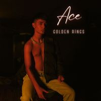 Ace - Golden Rings (Explicit)