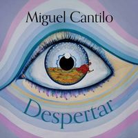 Miguel Cantilo - Despertar