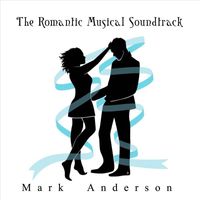 Mark Anderson - The Romantic Musical Soundtrack